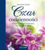 Okładka książki Czar codzienności. Z zyczeniami radości...