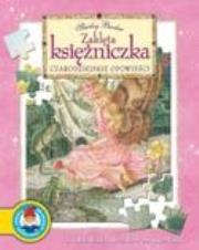 Okładka książki Czarodziejskie opowieści. Zaklęta księżniczka