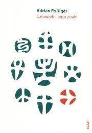Okładka książki Człowiek i jego znaki - Adrian Frutiger