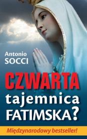 Okładka książki Czwarta tajemnica fatimska?