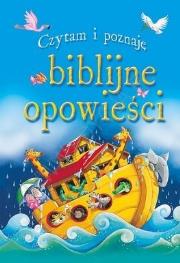 Okładka książki Czytam i poznaję biblijne opowieści