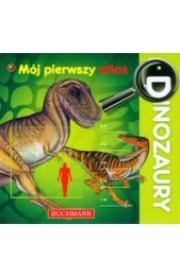 Okładka książki Dinozaury Mój pierwszy atlas