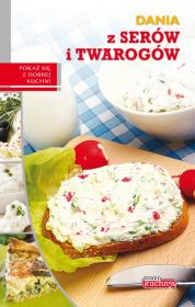 Dobra kuchnia. Dania z serów i twarogów Dragon. Autor: Marta Szydłowska. Dadada.pl Okładka książki Dobra kuchnia. Dania z serów i twarogów Dragon