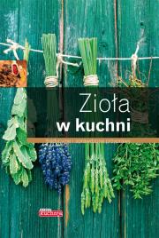 Dobra kuchnia. Zioła w kuchni TW Dragon. Autor: Michał Mazik. Dadada.pl Okładka książki Dobra kuchnia. Zioła w kuchni TW Dragon