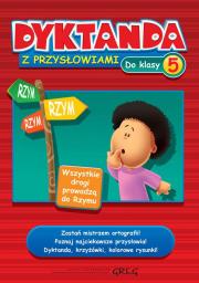 Dyktanda z przysłowiami do klasy 5 GREG. Autor: Zawadzka Joanna. Dadada.pl Okładka książki Dyktanda z przysłowiami do klasy 5 GREG