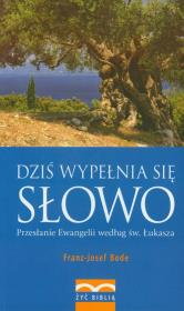 Dziś wypełnia się słowo. Autor: Bode Franz-Josef. Dadada.pl Okładka książki Dziś wypełnia się słowo