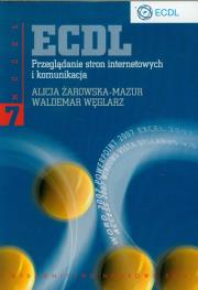 ECDL Moduł 7. Przeglądanie stron internetowych.... Autor: Żarowska-Mazur Alicja, Węglarz Waldemar. Dadada.pl Okładka książki ECDL Moduł 7. Przeglądanie stron internetowych...