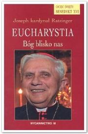 Okładka książki Eucharystia Bóg blisko nas