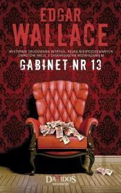 Gabinet nr 13. Autor: Edgar Wallace. Dadada.pl Okładka książki Gabinet nr 13