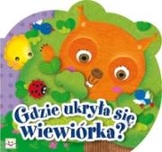 Okładka książki Gdzie ukryła się wiewiórka?