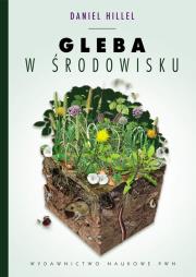 Gleba w środowisku. Autor: Hillel Daniel. Dadada.pl Okładka książki Gleba w środowisku