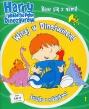 Harry i wiaderko pełne dinozaurów 1 Witaj w Dinoświecie. Autor:   Praca zbiorowa. Dadada.pl Okładka książki Harry i wiaderko pełne dinozaurów 1 Witaj w Dinoświecie