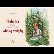 Helenka, która chciała zostać wielką świętą. Autor: Bergman A.. Dadada.pl Okładka książki Helenka, która chciała zostać wielką świętą