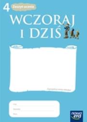 Historia SP 4 ćw Wczoraj i dziś  NPP w.2012 NE. Autor: Maćkowski Tomasz. Dadada.pl Okładka książki Historia SP 4 ćw Wczoraj i dziś  NPP w.2012 NE
