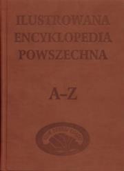 Okładka książki Ilustrowana encyklopedia powszechna A-Z