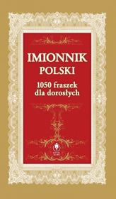 Okładka książki Imionnik Polski 1050 Fraszek Dla Dorosłych