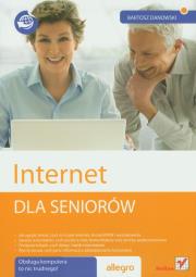 Internet Dla seniorów. Autor: Danowski Bartosz. Dadada.pl Okładka książki Internet Dla seniorów