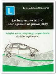 Okładka książki Jak bezpiecznie jeździć i zdać egzamin na prawo jazdy