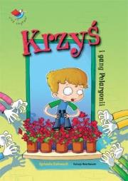 Już czytam - Krzyś i gang Pelargonii BH. Autor: Stelmaszyk Agnieszka. Dadada.pl Okładka książki Już czytam - Krzyś i gang Pelargonii BH