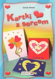 Kartki z sercem. Autor: Dorota Skwark. Dadada.pl Okładka książki Kartki z sercem