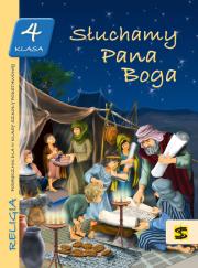 Katechizm SP 4 Słuchamy Pana Boga podr ŚBM. Autor: ks. Tadeusz Panuś, ks. Andrzej Kielian, Adam Bers. Dadada.pl Okładka książki Katechizm SP 4 Słuchamy Pana Boga podr ŚBM