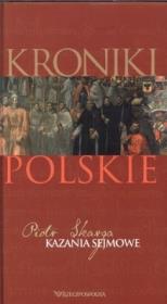 Kazania sejmowe. Tom 5. Kroniki polskie. Autor: Piotr Skarga. Dadada.pl Okładka książki Kazania sejmowe. Tom 5. Kroniki polskie