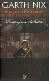 Okładka książki Klucze do Królestwa. Tom 6. Dostojna sobota