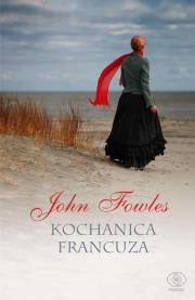 Kochanica Francuza. Autor: John Fowles. Dadada.pl Okładka książki Kochanica Francuza