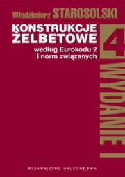 Okładka książki Konstrukcje żelbetowe według Eurokodu 2 i norm związanych t.4 z płytą CD