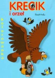 Krecik i orzeł - kolorowanka. Autor: Miler Zdenek. Dadada.pl Okładka książki Krecik i orzeł - kolorowanka