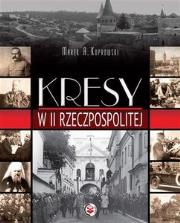 Kresy w II Rzeczypospolitej SBM. Autor: Koprowski Marek A.. Dadada.pl Okładka książki Kresy w II Rzeczypospolitej SBM