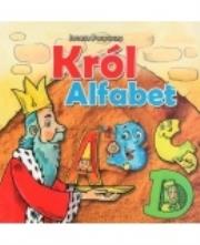 Król Alfabet. Autor: praca zbiorowa. Dadada.pl Okładka książki Król Alfabet