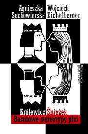 Okładka książki Królewicz Śnieżek. Baśniowe stereotypy płci