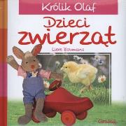 Królik Olaf - dzieci zwierząt. Autor: Boumans Lieve. Dadada.pl Okładka książki Królik Olaf - dzieci zwierząt