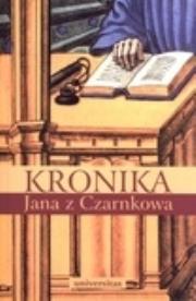 Okładka książki Kronika Jana z Czarnkowa