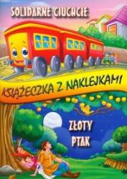 Okładka książki Książeczka z naklejkami - Solidne ciuchcie  FENIX