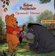 Kubuś i Przyjaciele - Opowieść filmowa. Autor: praca zbiorowa. Dadada.pl Okładka książki Kubuś i Przyjaciele - Opowieść filmowa