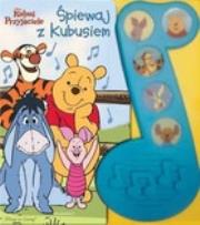 Kubuś i Przyjaciele - Śpiewaj z Kubusiem. Autor: Opracowanie zbiorowe. Dadada.pl Okładka książki Kubuś i Przyjaciele - Śpiewaj z Kubusiem