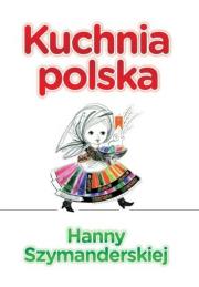 Okładka książki Kuchnia polska Hanny Szymanderskiej REA
