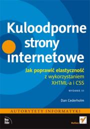 Kuloodporne strony internetowe. Jak poprawić.... Autor: Cederholm Dan. Dadada.pl Okładka książki Kuloodporne strony internetowe. Jak poprawić...