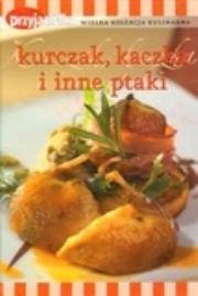 Okładka książki Kurczak, kaczka i inne ptaki