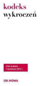 Okładka książki KW Kodeks wykroczeń i postępowania w sprawach wykroczeń (OM) 12.09