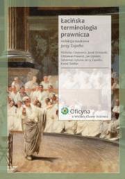Łacińska terminologia prawnicza. Autor: Jerzy Zajadło  (red.nauk.). Dadada.pl Okładka książki Łacińska terminologia prawnicza