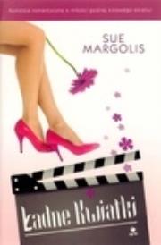 Ładne Kwiatki. Autor: Sue Margolis. Dadada.pl Okładka książki Ładne Kwiatki