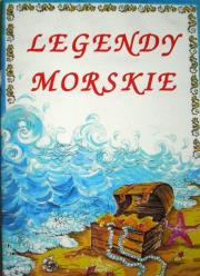 Legendy morskie. Autor: Tatarzycka-Ślęk Anna. Dadada.pl Okładka książki Legendy morskie