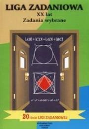 Liga Zadaniowa, XX lat. Autor: Z. Bobiński, P. Nodzyński, M. Uscki. Dadada.pl Okładka książki Liga Zadaniowa, XX lat