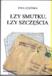 Łzy smutku, łzy szczęścia. Autor: Ewa Lesińska. Dadada.pl Okładka książki Łzy smutku, łzy szczęścia