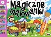 Okładka książki Magiczne malowanki - Moje zabawy