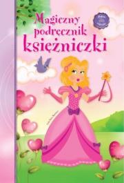 Okładka książki Magiczny podręcznik księżniczki