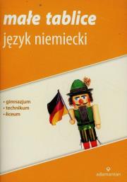 Małe tablice Język niemiecki. Autor: Czauderna Maciej, Grosse Robert. Dadada.pl Okładka książki Małe tablice Język niemiecki